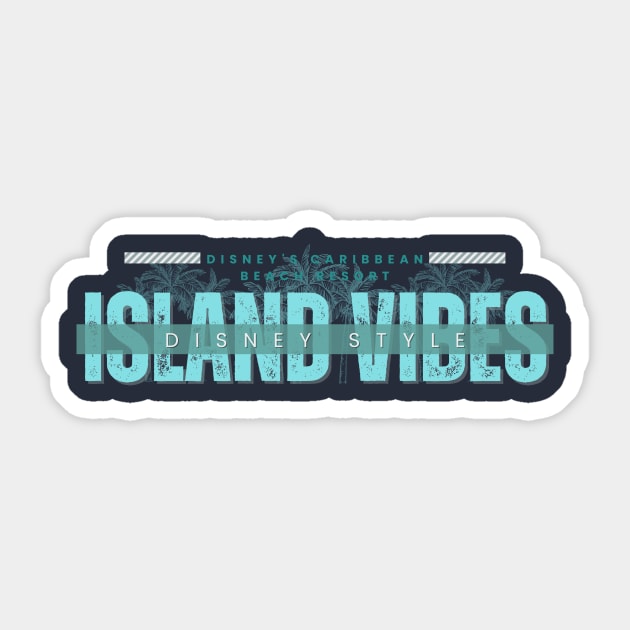 Island Vibes Disney Caribbean Beach Resort Wear Sticker by Merch by Seconds to Go